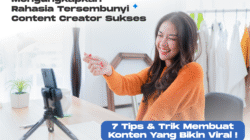 Tips menjadi content creator sukses bagi pemula.